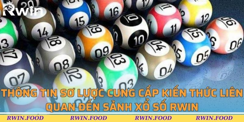 Thông tin sơ lược cung cấp kiến thức liên quan đến sảnh xổ số BL555